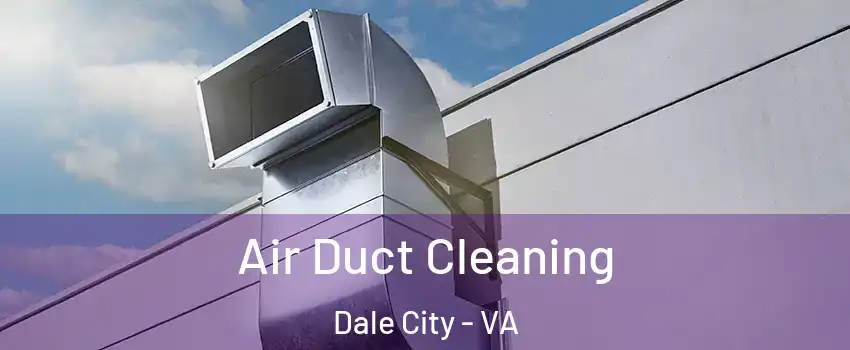  Air Duct Cleaning Dale City - VA