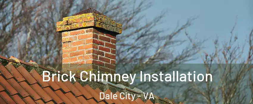 Brick Chimney Installation Dale City - VA