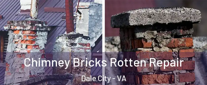  Chimney Bricks Rotten Repair Dale City - VA