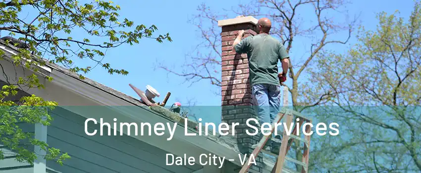 Chimney Liner Services Dale City - VA