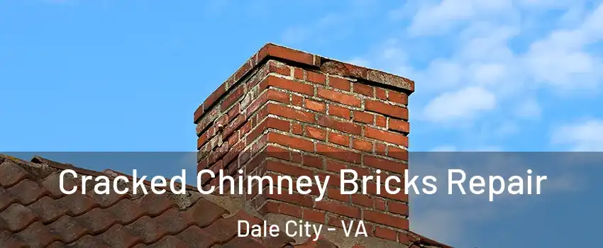  Cracked Chimney Bricks Repair Dale City - VA