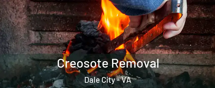  Creosote Removal Dale City - VA