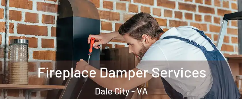  Fireplace Damper Services Dale City - VA