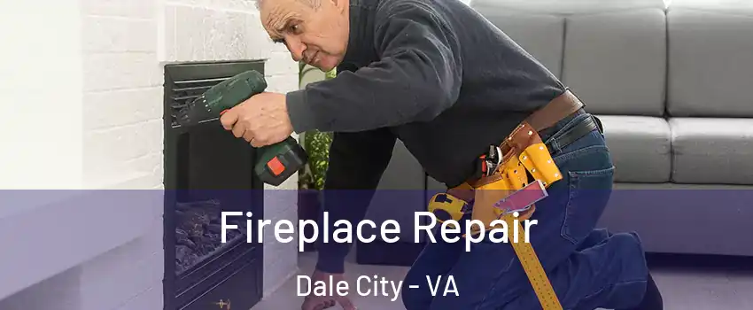  Fireplace Repair Dale City - VA