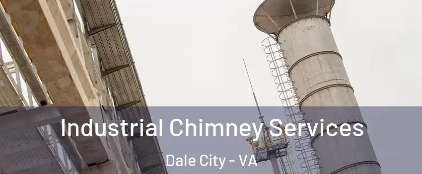  Industrial Chimney Services Dale City - VA