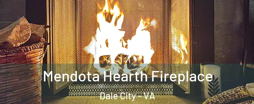  Mendota Hearth Fireplace Dale City - VA