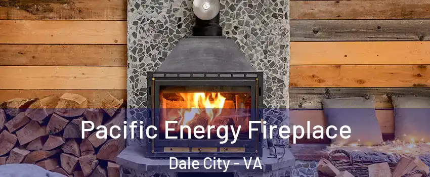  Pacific Energy Fireplace Dale City - VA