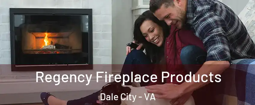  Regency Fireplace Products Dale City - VA