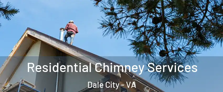  Residential Chimney Services Dale City - VA