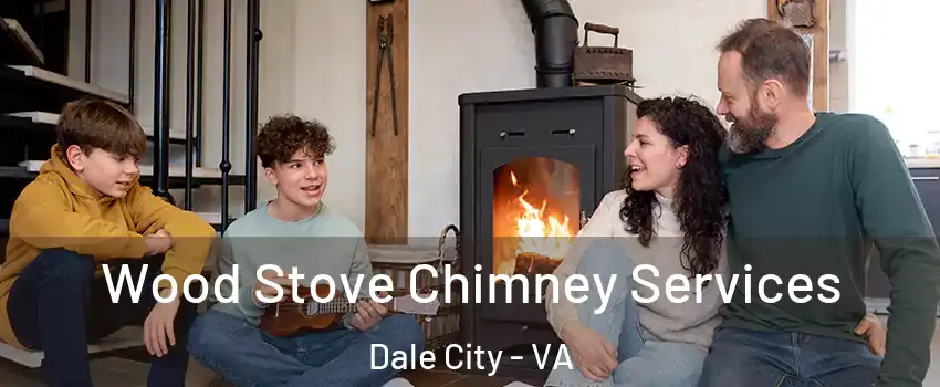  Wood Stove Chimney Services Dale City - VA